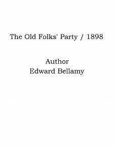 Omslagsbild för The Old Folks' Party / 1898