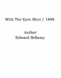 Omslagsbild för With The Eyes Shut / 1898