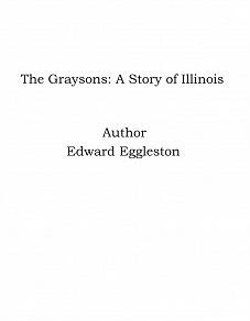 Omslagsbild för The Graysons: A Story of Illinois