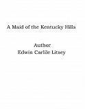 Omslagsbild för A Maid of the Kentucky Hills