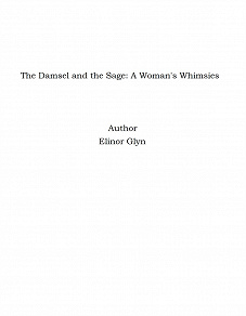 Omslagsbild för The Damsel and the Sage: A Woman's Whimsies