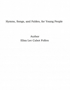 Omslagsbild för Hymns, Songs, and Fables, for Young People