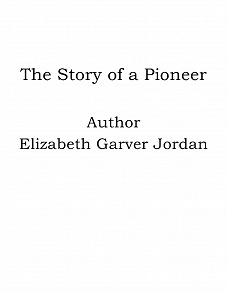 Omslagsbild för The Story of a Pioneer