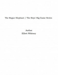 Omslagsbild för The Rogue Elephant / The Boys' Big Game Series