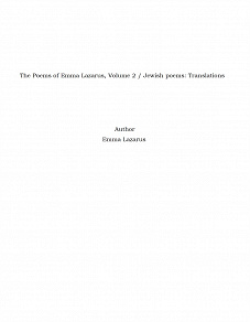 Omslagsbild för The Poems of Emma Lazarus, Volume 2 / Jewish poems: Translations