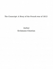 Omslagsbild för The Conscript: A Story of the French war of 1813