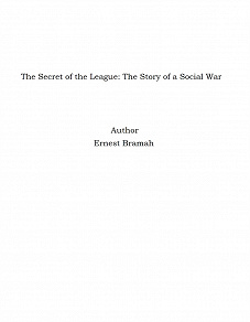 Omslagsbild för The Secret of the League: The Story of a Social War