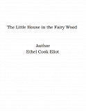 Omslagsbild för The Little House in the Fairy Wood