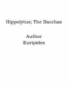 Omslagsbild för Hippolytus; The Bacchae