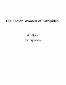 Omslagsbild för The Trojan Women of Euripides