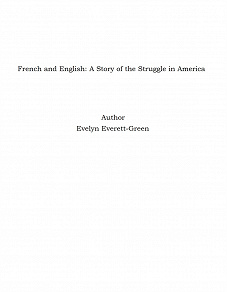 Omslagsbild för French and English: A Story of the Struggle in America