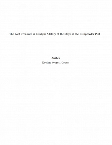 Omslagsbild för The Lost Treasure of Trevlyn: A Story of the Days of the Gunpowder Plot