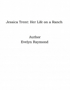 Omslagsbild för Jessica Trent: Her Life on a Ranch