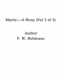 Omslagsbild för Mattie:—A Stray (Vol 3 of 3)