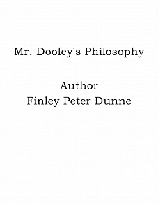 Omslagsbild för Mr. Dooley's Philosophy