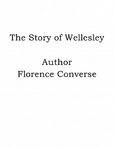 Omslagsbild för The Story of Wellesley