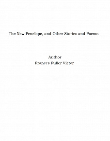 Omslagsbild för The New Penelope, and Other Stories and Poems