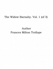 Omslagsbild för The Widow Barnaby. Vol. 1 (of 3)