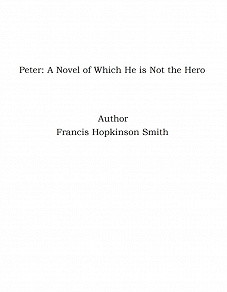 Omslagsbild för Peter: A Novel of Which He is Not the Hero