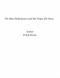 Omslagsbild för The Man Shakespeare and His Tragic Life Story