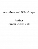 Omslagsbild för Acanthus and Wild Grape
