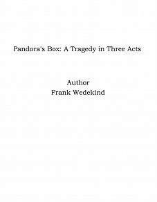 Omslagsbild för Pandora's Box: A Tragedy in Three Acts
