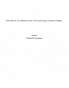 Omslagsbild för John Brown: An Address at the 14th Anniversary of Storer College