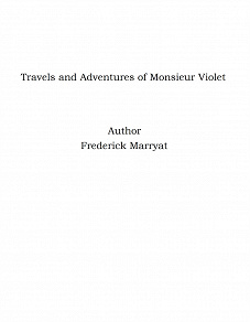 Omslagsbild för Travels and Adventures of Monsieur Violet