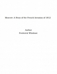 Omslagsbild för Moscow: A Story of the French Invasion of 1812