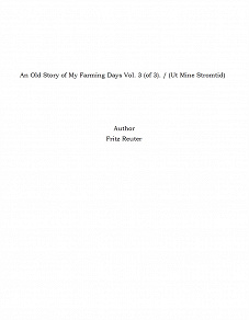 Omslagsbild för An Old Story of My Farming Days Vol. 3 (of 3). / (Ut Mine Stromtid)