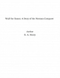 Omslagsbild för Wulf the Saxon: A Story of the Norman Conquest
