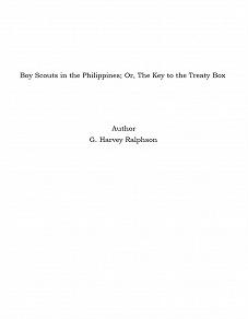 Omslagsbild för Boy Scouts in the Philippines; Or, The Key to the Treaty Box