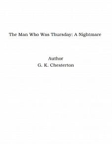 Cover for The Man Who Was Thursday: A Nightmare