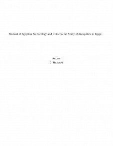 Omslagsbild för Manual of Egyptian Archaeology and Guide to the Study of Antiquities in Egypt