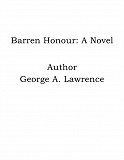 Omslagsbild för Barren Honour: A Novel
