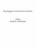Omslagsbild för Drug Supplies in the American Revolution