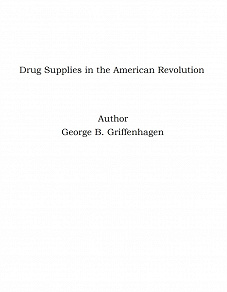 Omslagsbild för Drug Supplies in the American Revolution