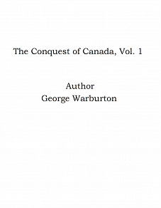 Omslagsbild för The Conquest of Canada, Vol. 1