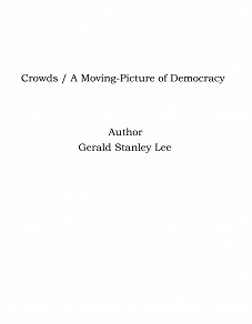 Omslagsbild för Crowds / A Moving-Picture of Democracy