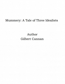 Omslagsbild för Mummery: A Tale of Three Idealists