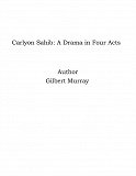 Omslagsbild för Carlyon Sahib: A Drama in Four Acts