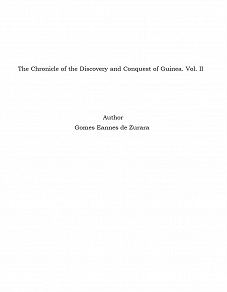 Omslagsbild för The Chronicle of the Discovery and Conquest of Guinea. Vol. II