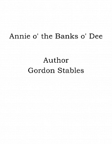 Omslagsbild för Annie o' the Banks o' Dee