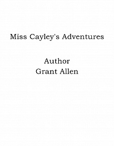 Omslagsbild för Miss Cayley's Adventures