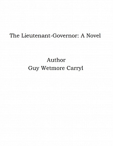Omslagsbild för The Lieutenant-Governor: A Novel