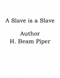 Omslagsbild för A Slave is a Slave