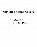 Omslagsbild för Our Little Korean Cousin