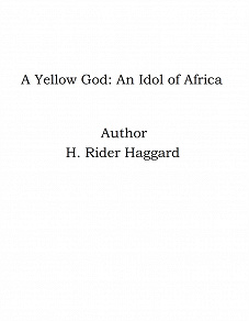 Omslagsbild för A Yellow God: An Idol of Africa