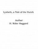 Omslagsbild för Lysbeth, a Tale of the Dutch