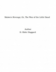 Omslagsbild för Maiwa's Revenge; Or, The War of the Little Hand